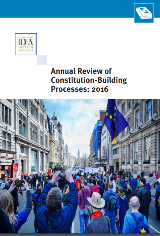Annual Review of Constitution-Building Processes: 2016
