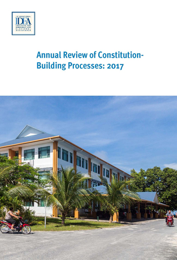 Annual Review of Constitution-Building Processes: 2017