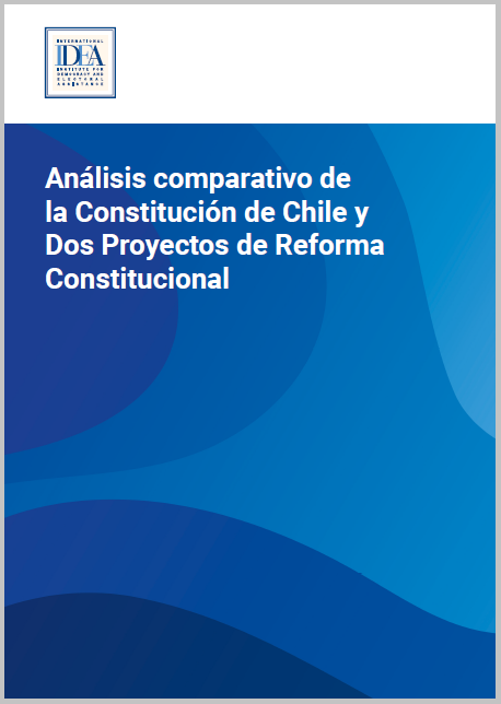 Análisis comparativo de la Constitución de Chile y Dos Proyectos de Reforma Constitucional
