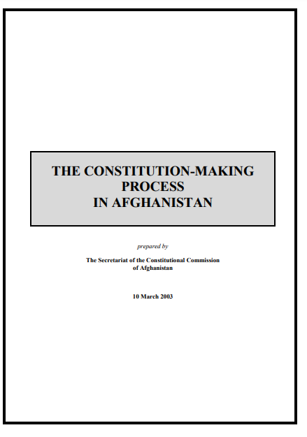 The Constitution-Making Process in Afghanistan