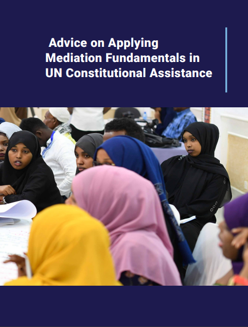 Advice on Applying Mediation Fundamentals in UN Constitutional Assistance