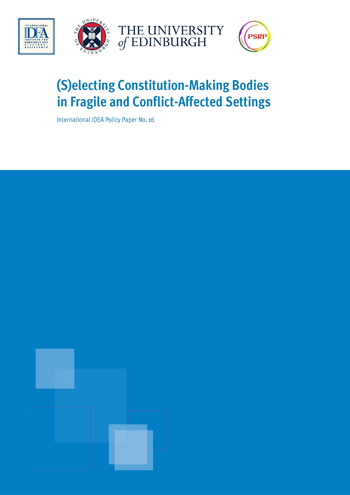 (S)electing Constitution-Making Bodies in Fragile and Conflict-Affected Settings