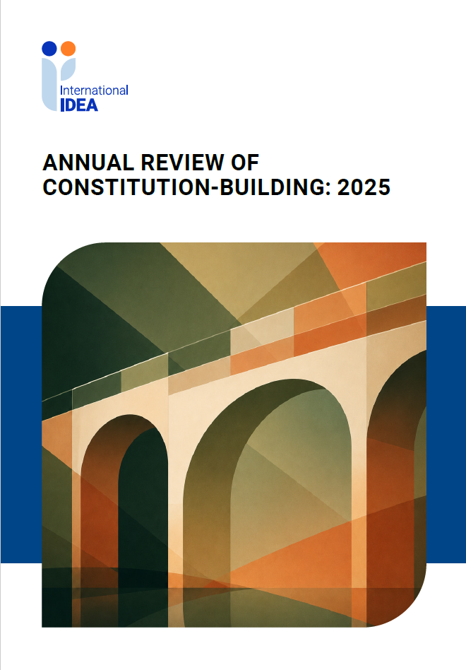 Annual Review of Constitution Building: 2025