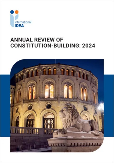 Annual Review of Constitution Building: 2024