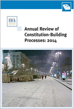 Annual Review of Constitution-Building Processes: 2014