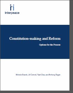 Handbook: Constitution-making and Reform - Options for the Process, Interpeace - 2011