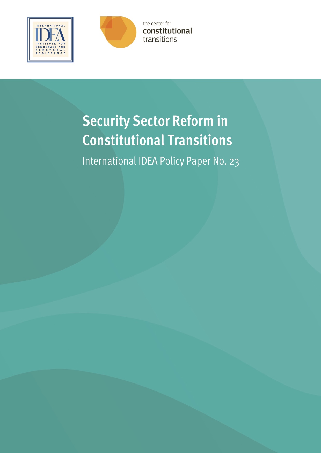 Security Sector Reform in Constitutional Transitions