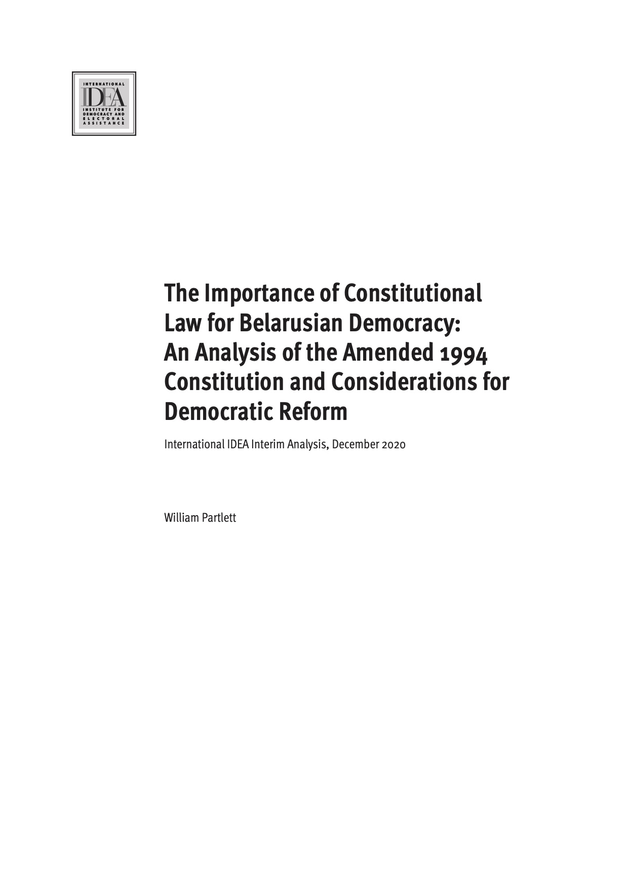 The Importance of Constitutional Law for Belarusian Democracy: An Analysis of the Amended 1994 Constitution and Considerations for Democratic Reform