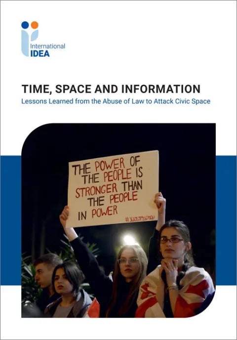 Time, Space and Information: Lessons Learned from the Abuse of Law to Attack Civic Space Time, Space and Information: Lessons Learned from the Abuse of Law to Attack Civic Space